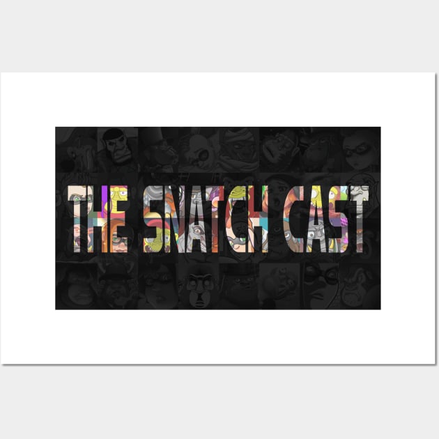 SnatchCast Wall Art by Schmeckle